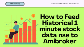 How to Feed Historical 1 minute stock data nse to Amibroker